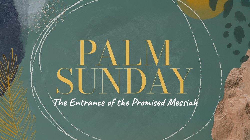 Palm Sunday 2022