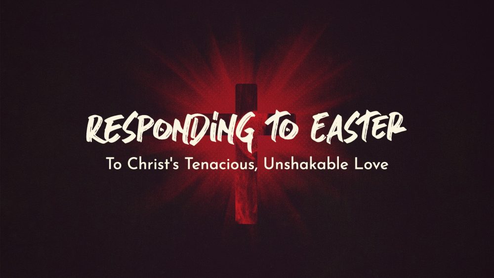 Responding to Easter