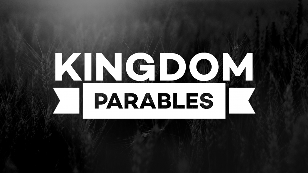 Kingdom Parables
